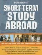 Peterson's Short-term Study Abroad 2008 (9780768924138) by Peterson's