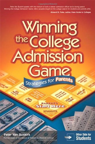 Imagen de archivo de Winning the College Admission Game : Strategies for Parents - Strategies for Students a la venta por Better World Books