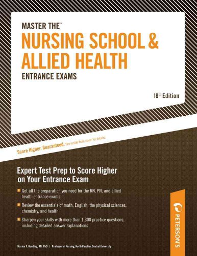 Stock image for Master Nursing School and Allied Health Entrance Exam, 18th ed (Peterson's Master the Nursing School & Allied Health Programs Entrances Exams) for sale by Your Online Bookstore