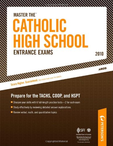 Beispielbild fr Master the Catholic High School Entrance Exams 2010 : Prepare for the TACHS, COOP, and HSPT zum Verkauf von Better World Books