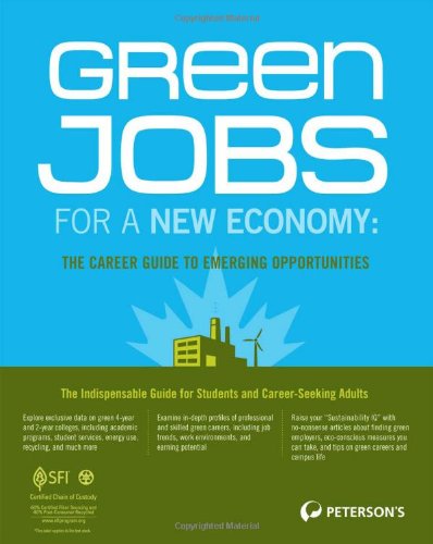 Green Jobs for a New Economy: The Career Guide to Emerging Opportunities