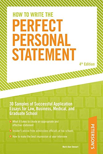 Beispielbild fr How to Write the Perfect Personal Statement: Write powerful essays for law, business, medical, or graduate school application (Peterson's Perfect Personal Statements) zum Verkauf von SecondSale