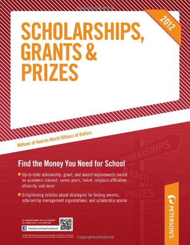 Scholarships, Grants & Prizes 2012 (9780768932935) by Peterson's