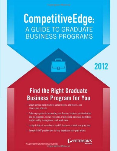 Competitive Edge: A Guide to Graduate Business Programs (9780768934380) by Peterson's