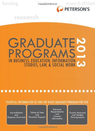 Imagen de archivo de Graduate Programs in Business, Education, Information Studies, Law and Social Work 2013 a la venta por Better World Books