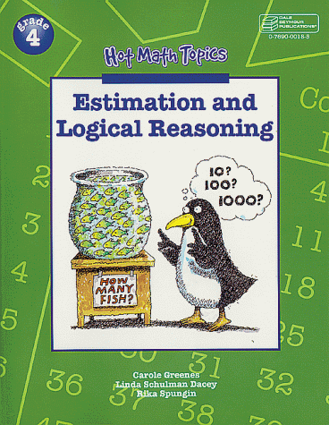 Beispielbild fr Estimation and Logical Reasoning, Grade 4 (Hot Math Topics) zum Verkauf von Booksavers of MD