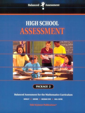 Stock image for High School Assessment, Package 2: Balanced Assessment For The Mathematics Curriculum: Soft Cover (2000 Copyright) for sale by ~Bookworksonline~