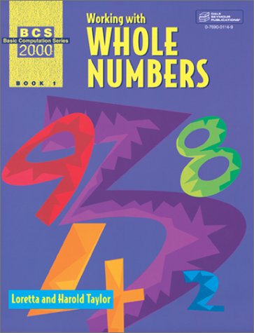 Imagen de archivo de Working With Whole Numbers, Book 1 (Basic Computational Series 2000) a la venta por CMG Books and Art