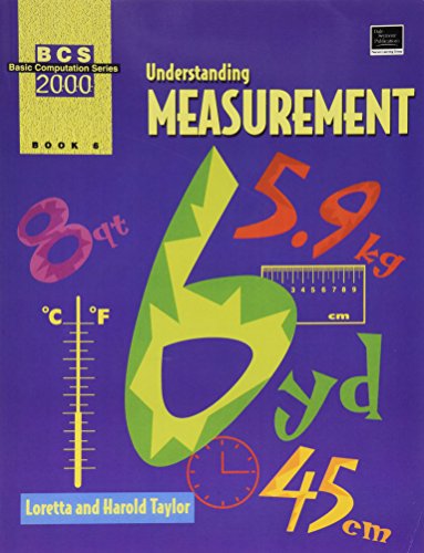 Basic Computation Series 2000: Understanding Measurement (Bassic Computation Series Book 6) (9780769001197) by Dale Seymour Publications Secondary; Harold; Taylor, Loretta