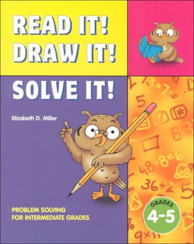 Stock image for Read It! Draw It! Solve It! Problem Solving for Intermediate Grades, Grades 4-5 for sale by Books Unplugged
