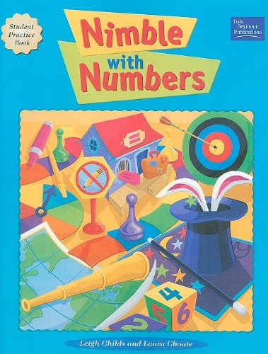 Nimble with Numbers Student Practice Book, Grade 6 (9780769028194) by Childs, Leigh; Choate, Laura