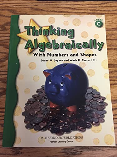 Stock image for Thinking Algebraically With Numbers And Shapes Level C for sale by GloryBe Books & Ephemera, LLC