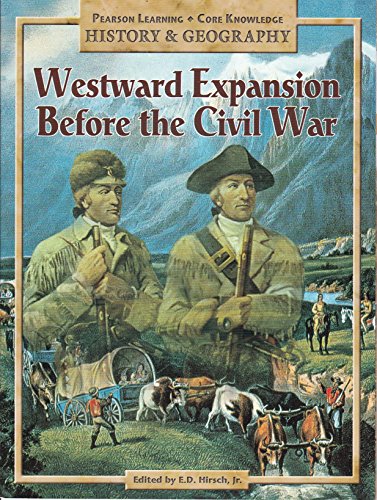 Stock image for WESTWARD EXPANSION BEFORE THE CIVIL WAR, PUPIL EDITION, GRADE 5 (History & Geography) for sale by Wonder Book