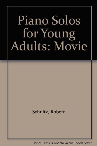 Piano Solos for Young Adults: Movie (9780769200149) by [???]