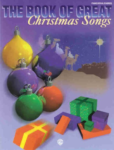 Imagen de archivo de The Book of Great Christmas Songs: Piano/Vocal/Chords a la venta por ThriftBooks-Dallas