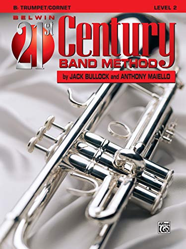 9780769201092: Belwin 21st Century Band Method, Level 2: B-flat Trumpet/Cornet
