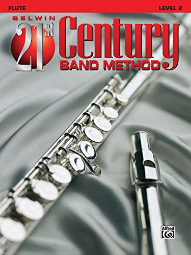 9780769201115: Belwin 21st Century Band Method, Level 2 flute (Belwin 21st Century Band Method)