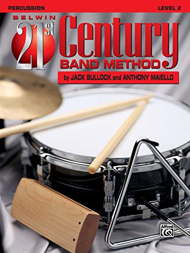 Imagen de archivo de Belwin 21st Century Band Method, Level 2 percussion (Belwin 21st Century Band Method) a la venta por ThriftBooks-Dallas