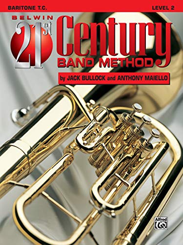 9780769201511: Belwin 21st Century Band Method, Level 2: Baritone T.C.