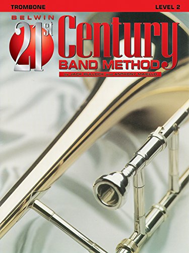9780769201535: Belwin 21st Century Band Method, Level 2 trombone (Belwin 21st Century Band Method)