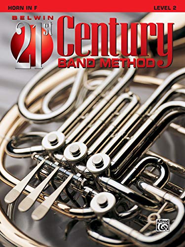 9780769201542: Belwin 21st Century Band Method, Level 2: Horn in F