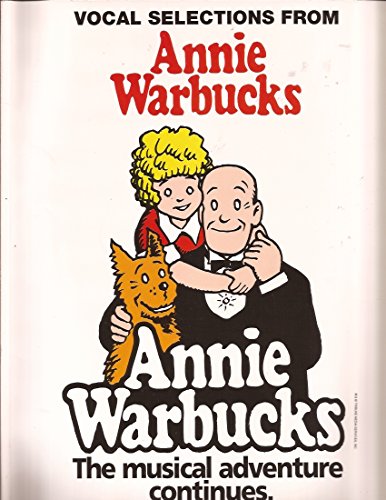 Annie Warbucks (Vocal Selections): Piano/Vocal/Chords (9780769202020) by [???]