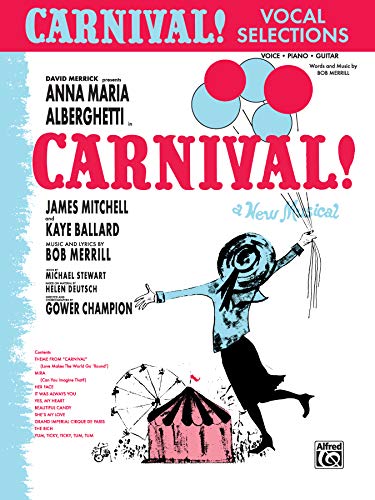 Stock image for Carnival!: Vocal Selections : Voice, Piano, Guitar for sale by Magers and Quinn Booksellers