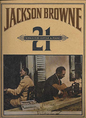 Jackson Browne -- 21 Songs for Piano & Guitar (9780769202525) by Browne, Jackson