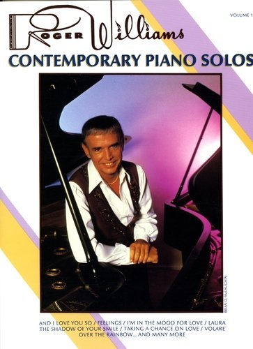 Roger Williams Contemporary Piano Solos (9780769204840) by Williams, Roger