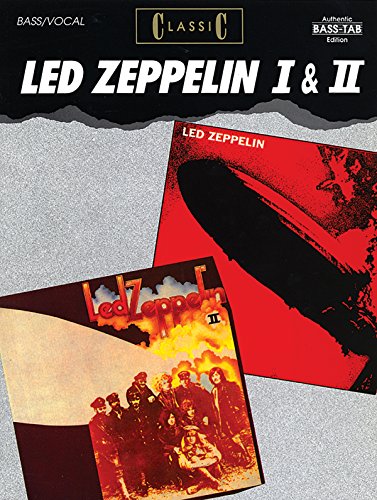 Classic Led Zeppelin I & II (Bass Guitar) (9780769205540) by Led Zeppelin