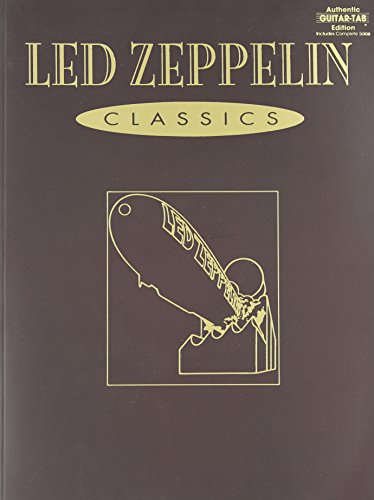 9780769205601: Led Zeppelin Classics: Authentic Guitar-Tab Edition