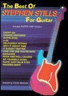 The Best of Stephen Stills for Guitar: Includes Super TAB Notation (The Best of... for Guitar Series) (9780769206202) by Stills, Stephen