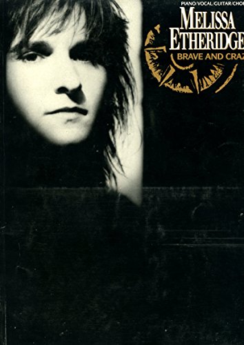 Imagen de archivo de Melissa Etheridge -- Brave and Crazy: Piano/Vocal/Chord/Guitar a la venta por ThriftBooks-Atlanta