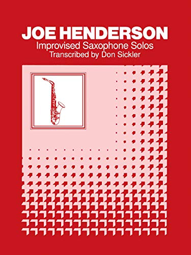 9780769207469: Joe Henderson: Improvised Sax Solos