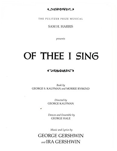 Of Thee I Sing: Vocal Score (9780769207759) by [???]