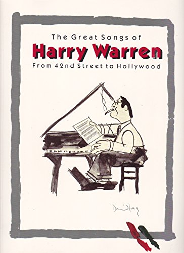 The Great Songs of Harry Warren from 42nd Street to Hollywood (9780769208466) by [???]