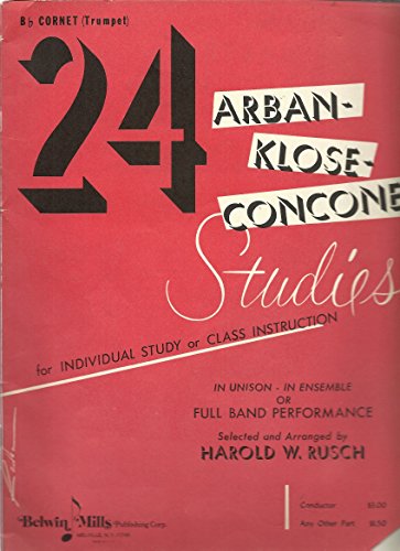 24 Arban-Klose-Concone Studies: B-flat Cornet (Trumpet) (9780769209937) by [???]