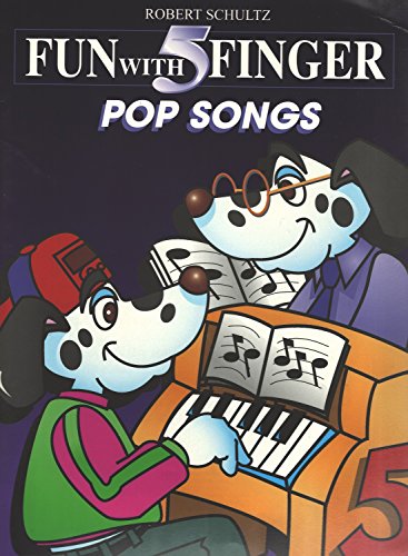 Fun with 5 Finger Pop Songs (The Fun with Five Fingers Series) (9780769212685) by [???]