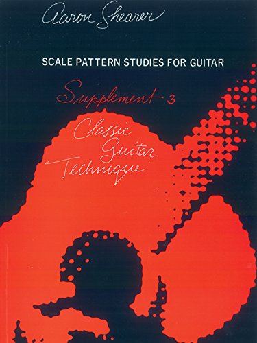 Beispielbild fr Scale Pattern Studies For Guitar, Supplement 3: Classic Guitar Technique zum Verkauf von ThriftBooks-Dallas