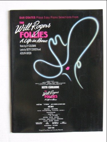 Dan Coates Plays Selections from The Will Rogers Follies: Piano Arrangements (9780769213798) by [???]