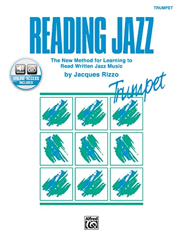 Reading Jazz: The New Method for Learning to Read Written Jazz Music (Trumpet), Book & Online Audio (9780769214221) by Rizzo, Jacques