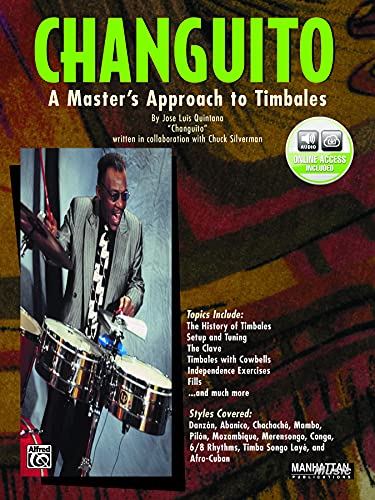 9780769214351: Changuito: a master's approach to timbales: A Master's Approach to Timbales, Book & Online Audio