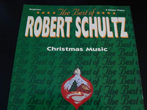 The Best of Robert Schultz (9780769215143) by [???]