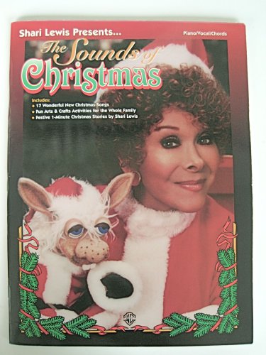 Shari Lewis -- The Sounds of Christmas: Piano/Vocal (9780769215464) by Lewis, Shari; Gold, Marty