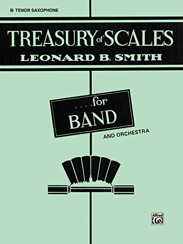 9780769215990: Treasury of Scales for Band and Orchestra: B - Tenor Saxophone