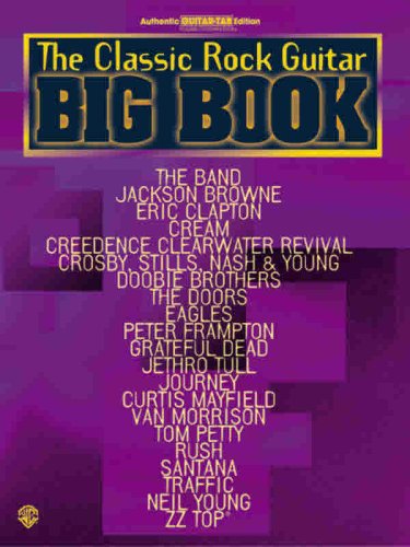 Beispielbild fr The Classic Rock Guitar Big Book: Authentic Guitar TAB (Guitar Big Book Series) zum Verkauf von HPB Inc.