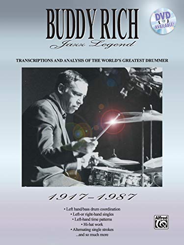 Buddy Rich -- Jazz Legend (1917-1987): Transcriptions and Analysis of the World's Greatest Drummer (9780769216904) by Rich, Buddy