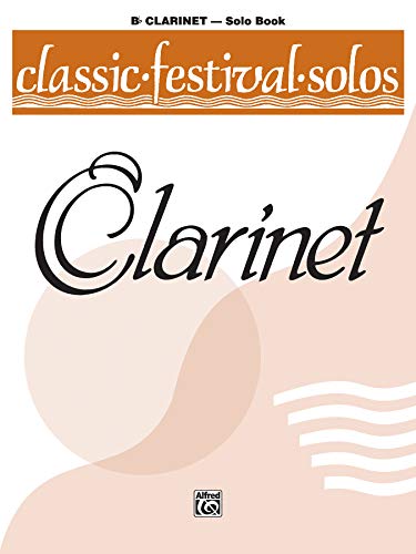 Beispielbild fr Classic Festival Solos (B-flat Clarinet), Vol 1: Solo Book (Classic Festival Solos, Vol 1) zum Verkauf von Front Cover Books