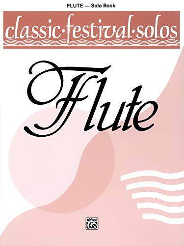 Imagen de archivo de Classic Festival Solos (C Flute), Vol 1: Solo Book (Classic Festival Solos, Vol 1) a la venta por Goodwill