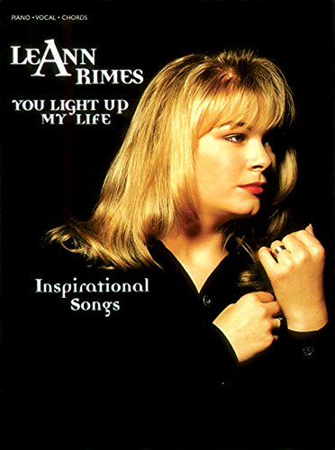 Imagen de archivo de LeAnn Rimes -- You Light Up My Life: Inspirational Songs (Piano/Vocal/Chords) a la venta por HPB Inc.